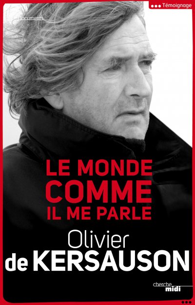 Le monde comme il me parle de Olivier de Kersauson