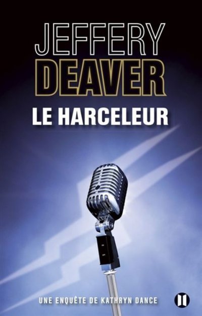 Le Harceleur de Jeffery Deaver