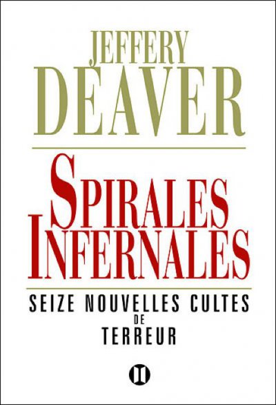 Spirales infernales de Jeffery Deaver