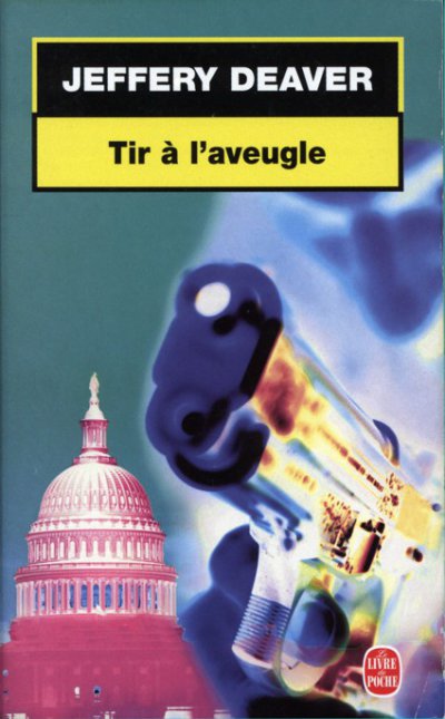 Tir à l'aveugle de Jeffery Deaver