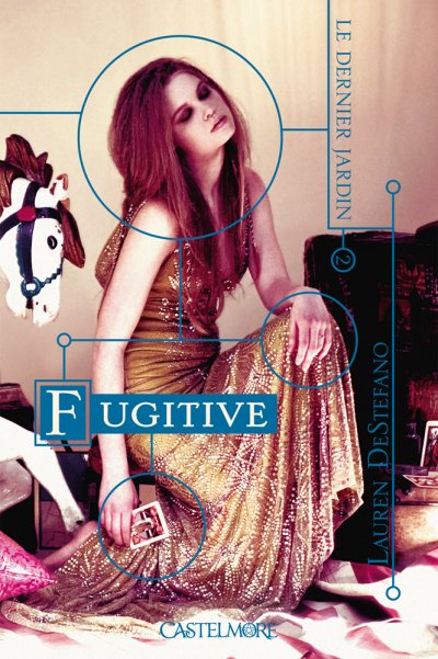 Fugitive de Lauren DeStefano