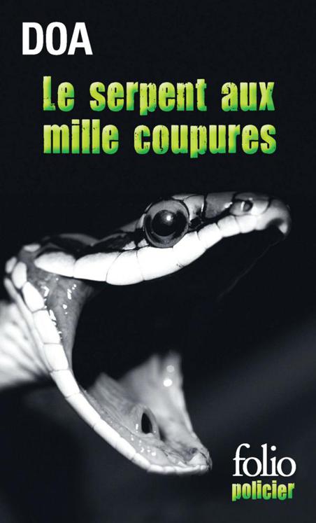 Le serpent aux mille coupures de  DOA