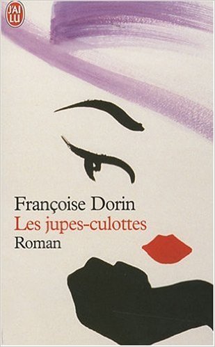 Les jupes-culottes de Francoise Dorin