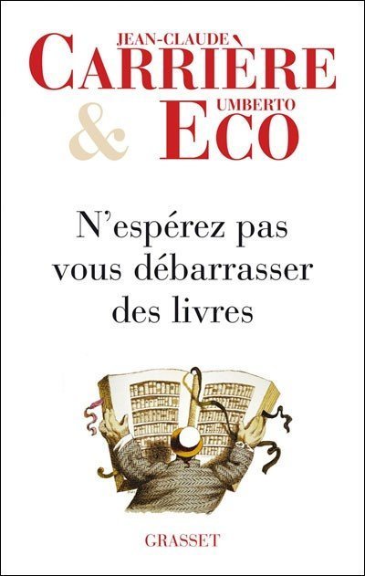 N'espérez pas vous débarrasser des livres de Umberto Eco