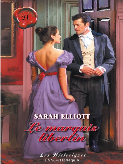 Le marquis libertin de Sarah Elliott