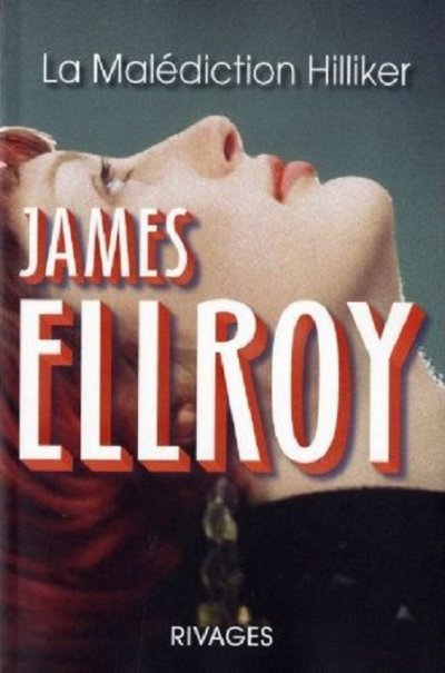 La Malédiction Hilliker de James Ellroy