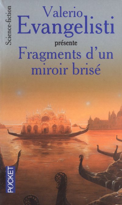 Fragments d'un miroir brisé de Valerio Evangelisti