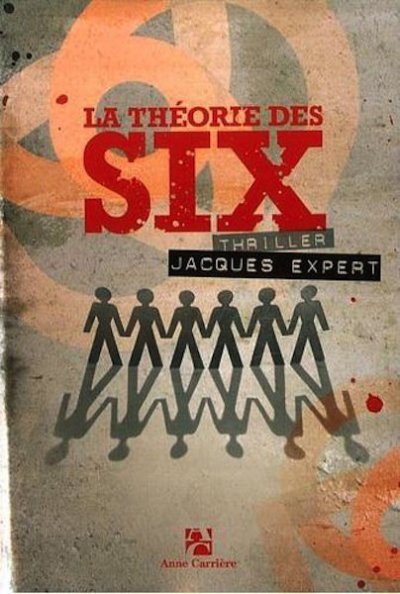 La théorie des six de Jacques Expert