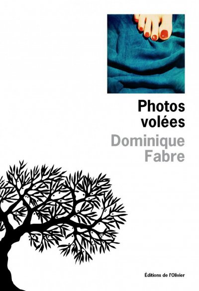 Photos volées de Dominique Fabre