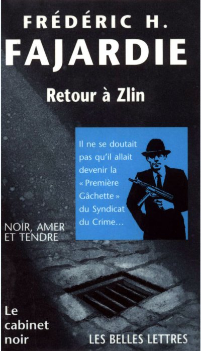 Retour à Zlin de Frédéric H. Fajardie