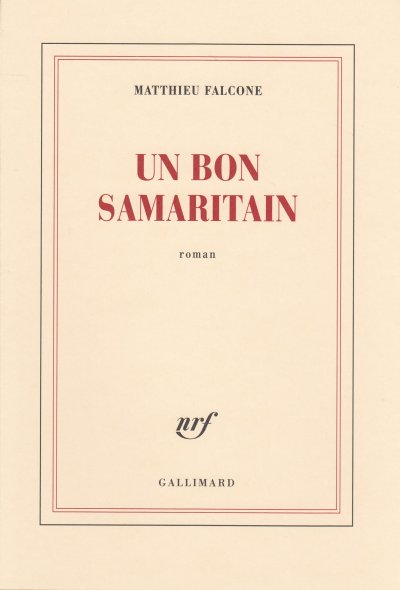 Un bon Samaritain de Matthieu Falcone