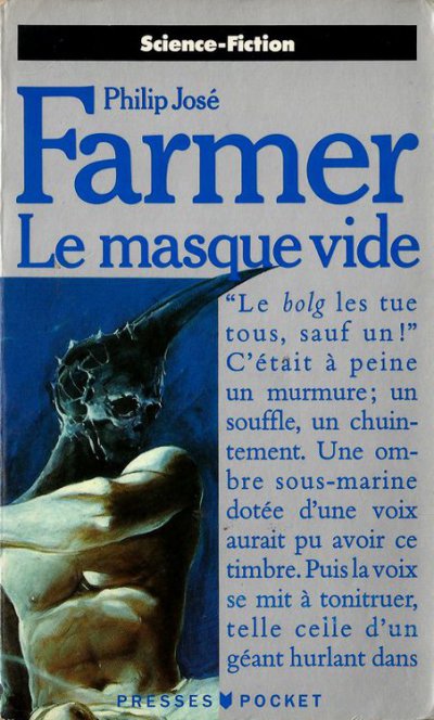 Le masque vide de Philip José Farmer