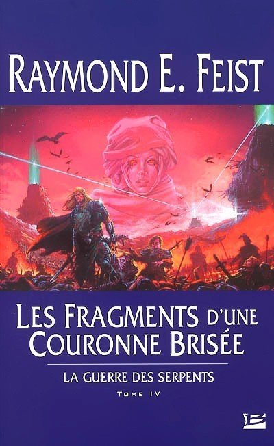 Les Fragments d'une Couronne Brisée de Raymond E. Feist