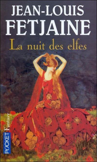 La nuit des elfes de Jean-Louis Fetjaine