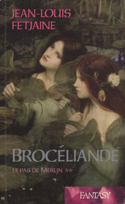 Brocéliande de Jean-Louis Fetjaine