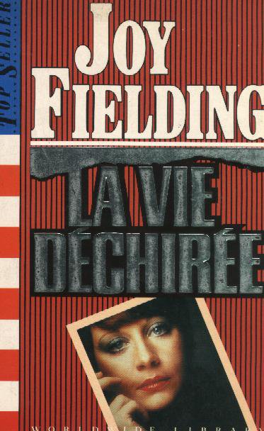 La Vie déchirée de Joy Fielding