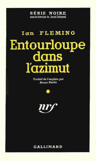 Moonraker (Entourloupe dans l'azimut) de Ian Fleming