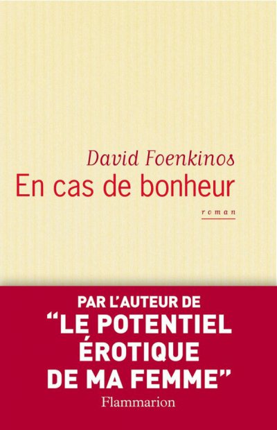 En cas de bonheur de David Foenkinos