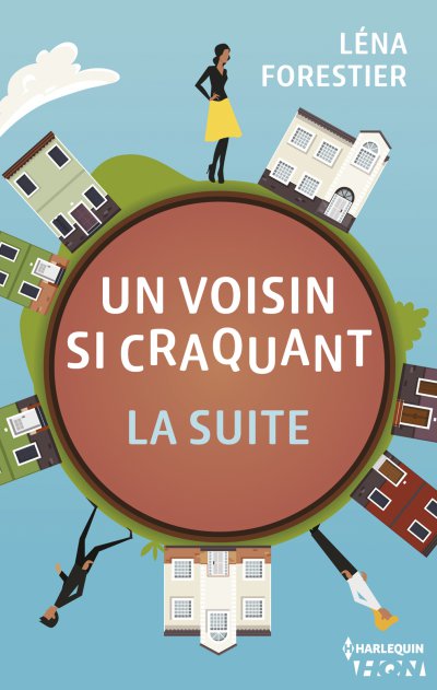 Un voisin si craquant, la suite de Léna Forestier