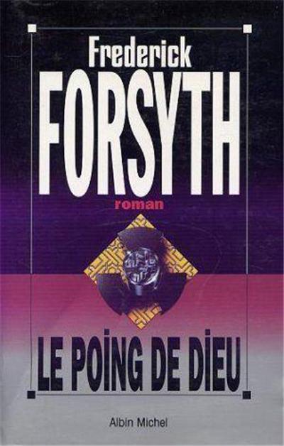 Le Poing de Dieu de Frederick Forsyth