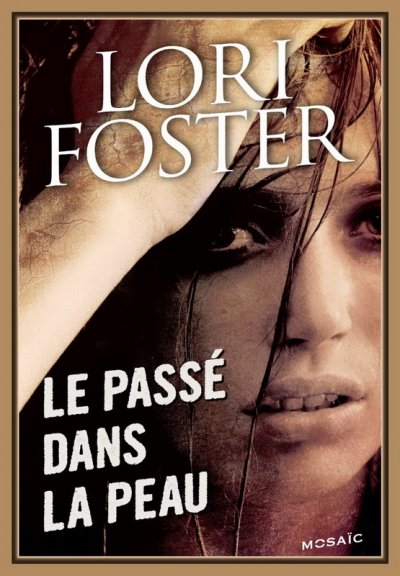 Le passé dans la peau de Lori Foster