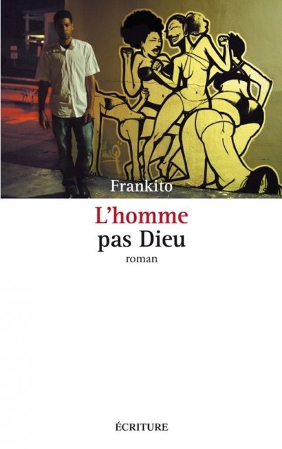 L'Homme pas Dieu de  Frankito