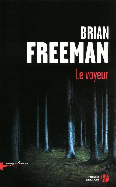 Le voyeur de Brian Freeman