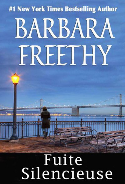 Fuite silencieuse de Barbara Freethy