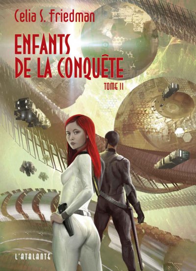 Enfants de la conquête de Celia S Friedman