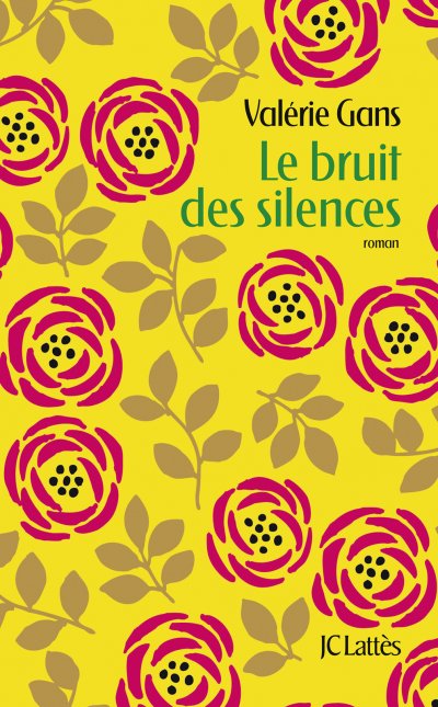 Le bruit des silences de Valérie Gans