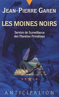 Les moines noirs de Jean-Pierre Garen