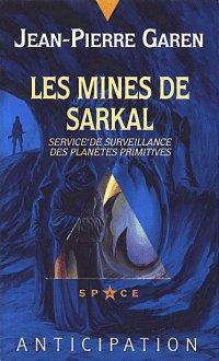 Les mines de sarkal de Jean-Pierre Garen