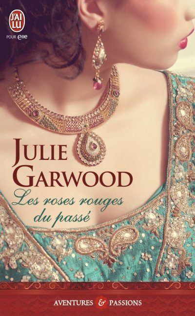 Les roses rouges du passé de Julie Garwood