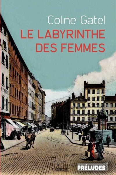 Le labyrinthe des femmes de Coline Gatel