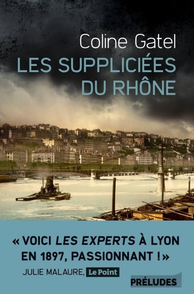 Les suppliciées du Rhône de Coline Gatel