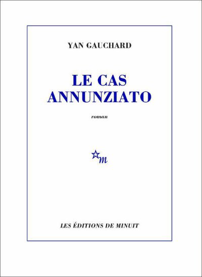 Le cas Annunziato de Yan Gauchard