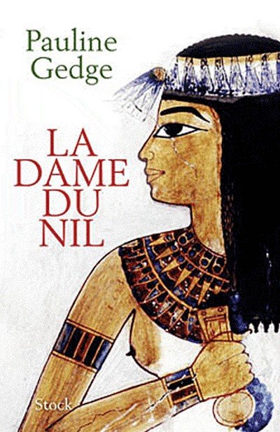 La dame du Nil de Pauline Gedge