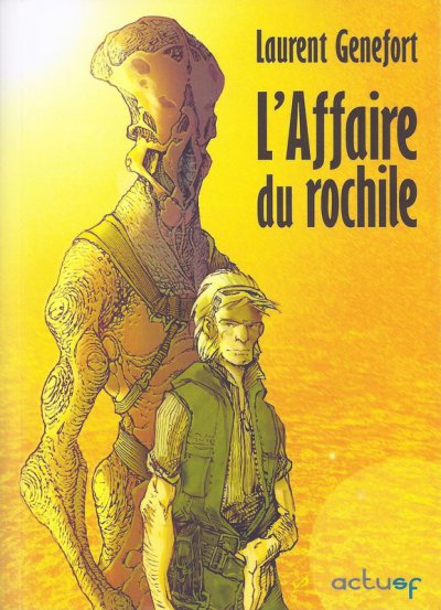 L'Affaire du rochile de Laurent Genefort