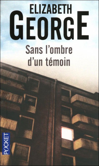 Sans l'ombre d'un temoin de Elizabeth George