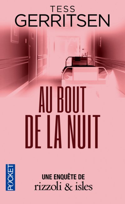 Au bout de la nuit de Tess Gerritsen