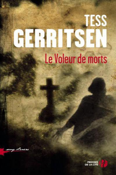 Le voleur de morts de Tess Gerritsen