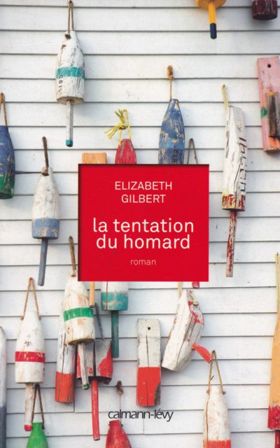 La tentation du homard de Elizabeth Gilbert