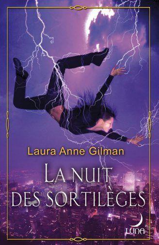 La nuit des sortilèges de Laura Anne Gilman