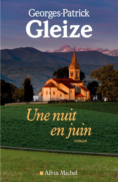 Une nuit en juin de Georges-Patrick Gleize