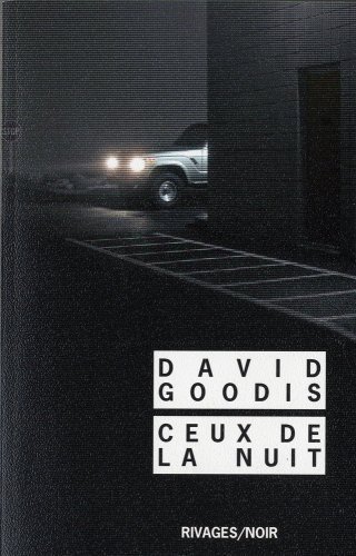 Ceux de la nuit de David Goodis