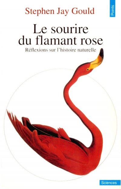 Le sourire du flamant rose de Stephen Jay Gould