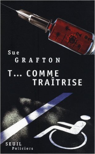 T comme Traîtrise de Sue Grafton