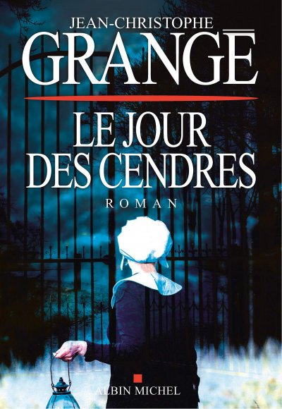 Le jour des cendres de Jean-Christophe Grangé