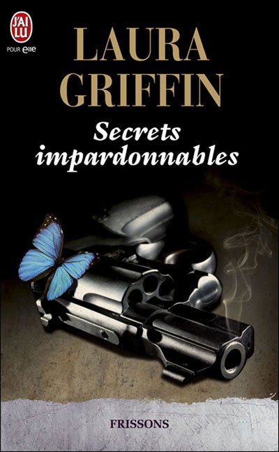 Secrets impardonnables de Laura Griffin