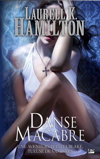 Danse Macabre de Laurell Kaye Hamilton